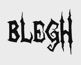 BLEGH Decal - Metalcore Deathcore Sticker