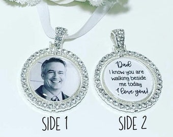 Dad DOUBLE SIDED Wedding Bouquet Memory Photo Charm  Dad I know you are walking beside me today  I love you! Bridal gift memorial