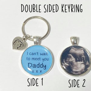 Daddy baby scan personalised DOUBLE SIDED photo keyring, Cant wait to meet you Daddy, Fathers day gift