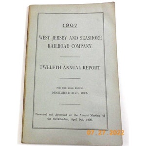Informe anual de 1907 de la West Jersey and Seashore Railroad Company, documento original