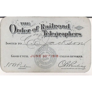The Order Of Railroad Telegraphers Membership Card 30 June 1918 CE Jackson 43945