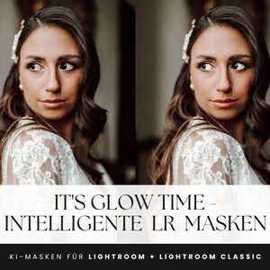 Intelligent Masks IT&#39;S GLOW TIME · Portrait & Wedding Photography · Lightroom Desktop Presets