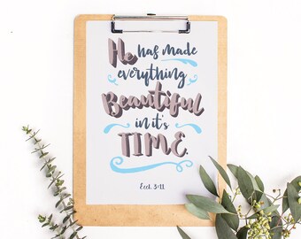 He Has Made Everything art print, Printable art wall decor, Ecclesiastes 3:11, INSTANT DOWNLOAD poster art - graphic digital