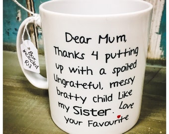 Regalo para mamá, de tu hijo/a favorito/a. Taza "Querida Mamá".