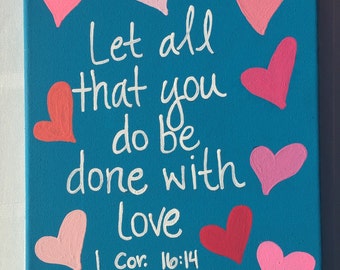 Let all that you do be done in love painting