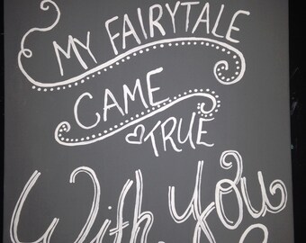 My fairytale came true with you painting
