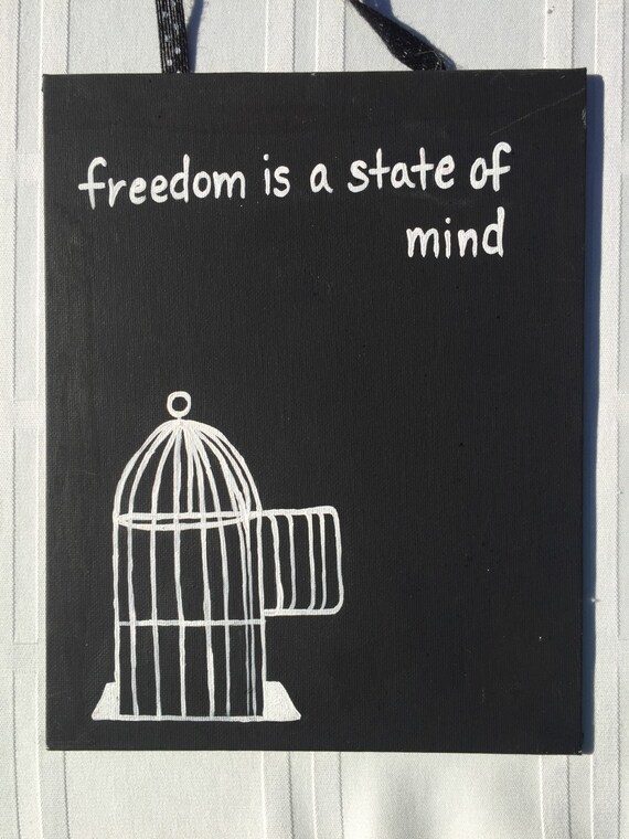 Freedom Is A State Of Mind Etsy