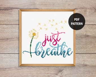 Just Breathe Cross Stitch Pattern | Quote Cross Stitch Pattern