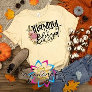 Thankful & Blessed - Adult - Shirt - Unisex - Fall - Thanks - Cute - Saying