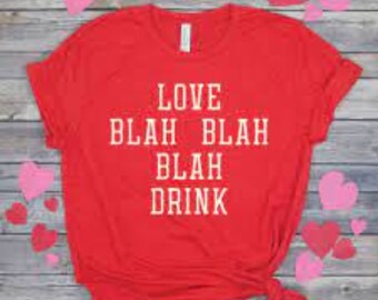 Womens Valentine's Day Shirt "blah blah"