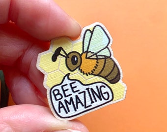 Bee Amazing Honeybee Wooden Pin