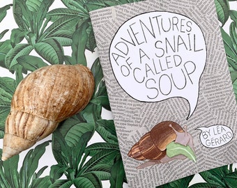 Adventures of a Snail Called Soup Comic Zine