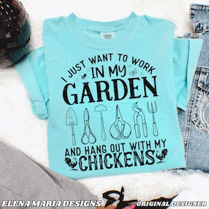 Archivo PNG de gallinas de jardín Solo quiero trabajar en mi jardín Archivo PNG Diseño de sublimación Archivo PNG de camiseta de primavera