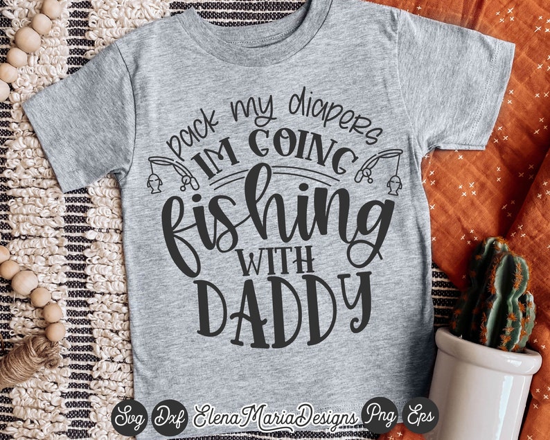 Fishing SVG File Pack My Diapers I'm Going Fishing with | Etsy