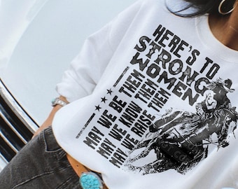 Here's To Strong Women PNG File | Mothers Inspirational Sublimation Country PNG Western Clip Art