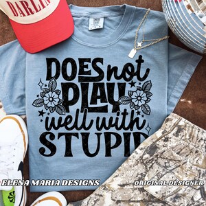 Humor não combina com arquivos SVG idiotas | Floral SVG EPS PNG DXF Arquivos de corte Cricut Arquivos de corte de silhueta