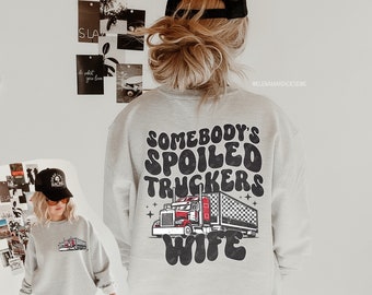 Somebody's Spoiled Truckers Wife PNG Digital File Sublimation Design PNG Sublimation Transfer PNG Clipart