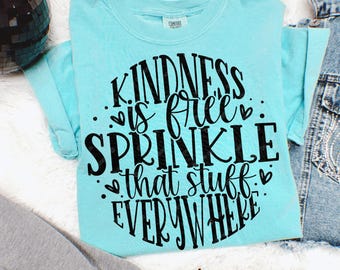 Kindness Is Free SVG: Motivational Quote, Cricut Silhouette Cut Files