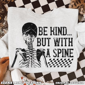 Skelton Seja gentil, mas com uma espinha dorsal | Arquivo PNG de sublimação Clip Art para artesãos
