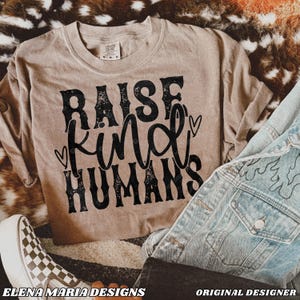 Raise Kind Humans Sublimation Design |  Soyez gentil, citation PNG transfert par sublimation PNG Clipart
