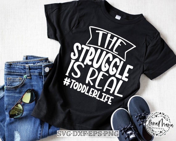Download Humor Svg Quotes For Kids The Struggle Is Real Toddler Life Svg Toddler Svg File Baby Boy Svg Toddler Svg File For Cricut Kid Svg Clip Art Art Collectibles