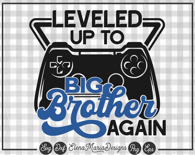 Download Clip Art Pregnancy Announcement Svg Eps Png Clip Art Cricut Cut Files Silhouette Dxf Files For Crafters Leveled Up Svg Big Brother Again Svg File Art Collectibles