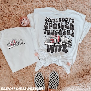 Somebody's Spoiled Truckers Wife Digitaal PNG-bestand sublimatieontwerp PNG-sublimatieoverdracht, PNG-afbeelding