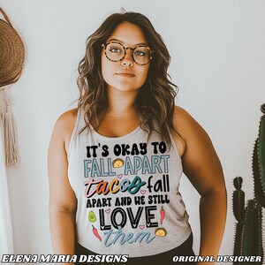 Não tem problema em desmoronar Tacos desmoronam e nós ainda os amamos Sublimação PNG Saúde mental PNG Sublimação