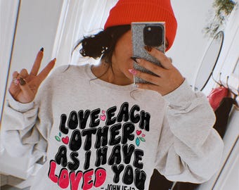 Valentines Day Love Each Other as I Have Loved You Png File Sublimation Design Jesus PNG File Faith