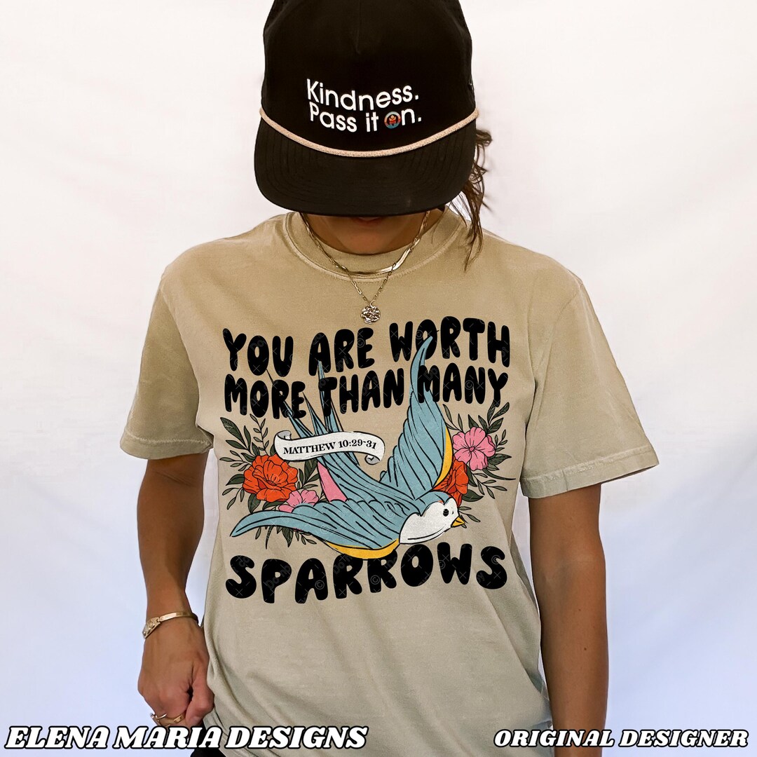 You Are Worth More Than Many Sparrows Sublimation Design | Faith PNG ...