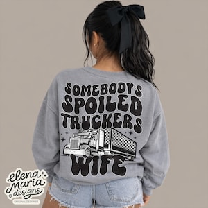 Spoiled Trucker Wife PNG: Sublimation Design (Digital File)