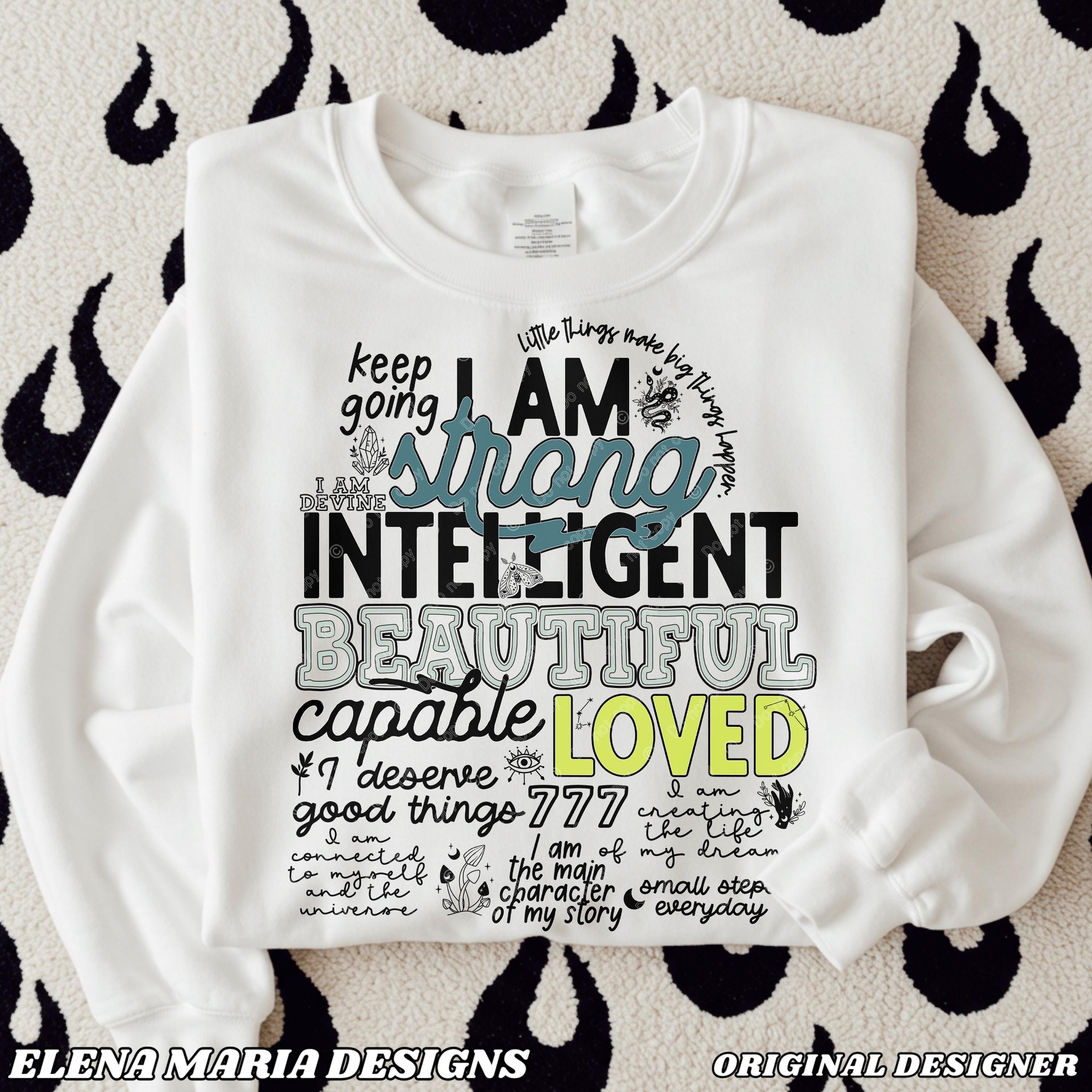I Am Strong Intelligent Beautiful Capable Loved Sublimation Design | Mystical PNG File Clipart ORIGINAL DESIGNER