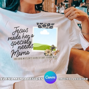 Diseño de sublimación de archivo PNG personalizado para el Día de la Madre de Canva "Jesús creó a una mamá con necesidades especiales".