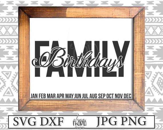Download Birthday Svg File Family Birthday Calendar Diy Sign Svg Jpg Etsy PSD Mockup Templates