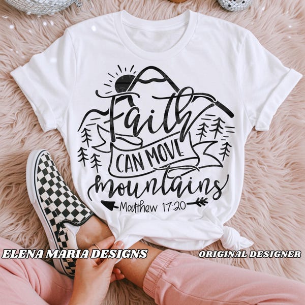 Faith Can Move Mountains SVG: Bible Verse Cricut Cut Files (Digital Download
