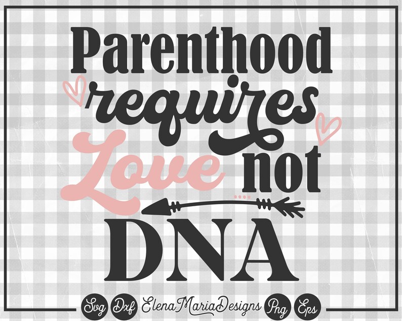 Download Silhouette Mother S Day Svg Png Clipart Cricut Parenthood Requires Love Not Dna Step Mom Svg File Blended Family Svg Mom Svg Designs Clip Art Art Collectibles Seasonalliving Com