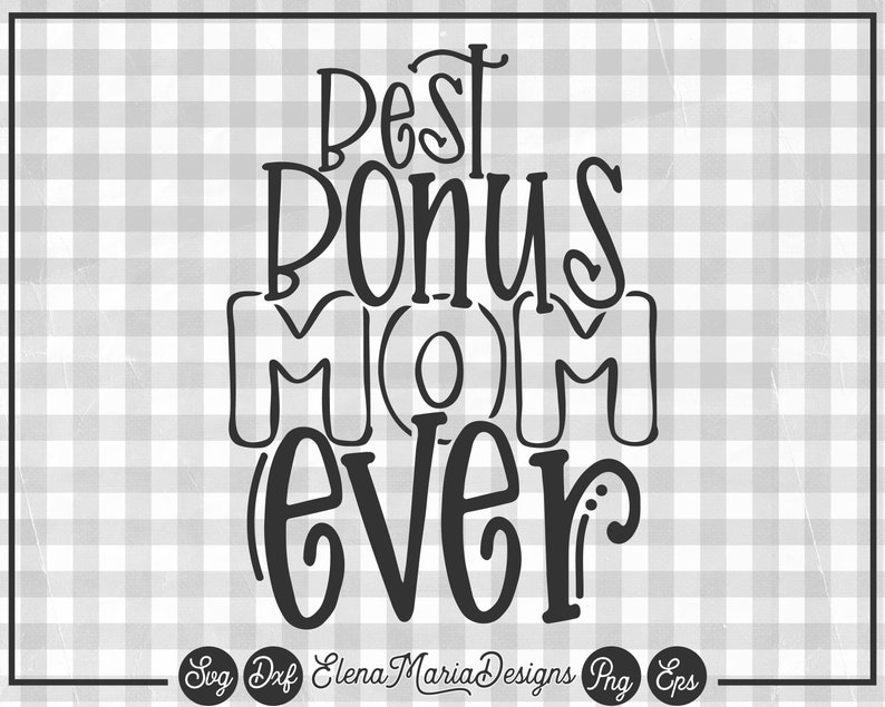 Download Best Bonus Mom Step Mom Svg File Mom Svg Designs Blended | Etsy