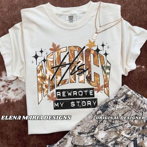 Fall Jesus His Mercy Rewrote My Story Sublimation Design | Faith PNG File Clipart