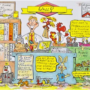 May include: A colorful illustration of a robot enthusiast named Wally, surrounded by robot parts, tools, and books. The text "I ♥ ROBOTICS" is prominently displayed, along with the phrase "The 1st Rule of Robot E/EC-tronics - Keep the Smoke in the Wires."