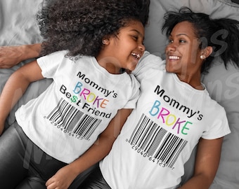 Mommy&#39;s Broke & Mommy&#39;s Broke Best Friend png/svg