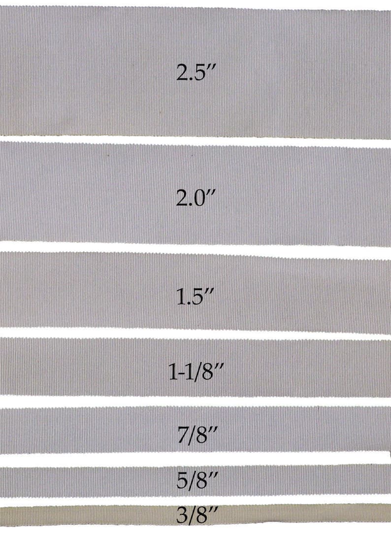 May include: Six samples of gray grosgrain ribbon in different widths, labeled with their measurements in inches: 2.5", 2.0", 1.5", 1-1/8", 7/8", 5/8", and 3/8".
