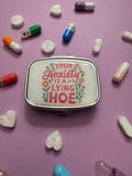 Your Anxiety Is A Lying Hoe Floral Pill Case
