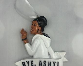 Bravo Real Housewives of Atlanta  Porsha Williams “Bye, Ashy” inspired Christmas Ornament