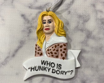 Bravo Real Housewives of Beverly Hills inspired Kathy Hilton “Who is Hunky Dory?” Christmas ornament