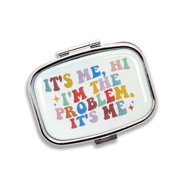 Taylor Swift It’s Me Hi, I’m the Probelm It’s Me- Anti-Hero- Inspired Pill Case