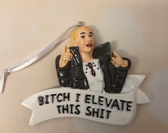 Bravo Real Housewives of New York RHONY inspired Leah McSweeney “I Elevate” Christmas Ornament