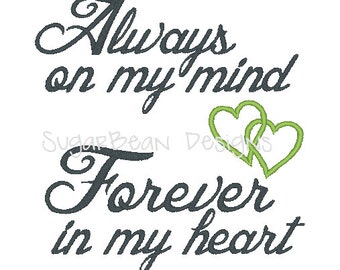 Forever in My Heart Machine Embroidery Design. Always and Forever. Three Sizes Included.