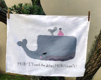 Tea Towel - "Moby I'll Wash The Dishes, Moby I Won't!" (100% Cotton) by CREATURES COLLECTIVE- sarcastic, fun, joke, quirky, whale