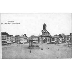 Charleroi, Bélgica – La Place de la Ville-Haute – Cartão postal do início do século XX