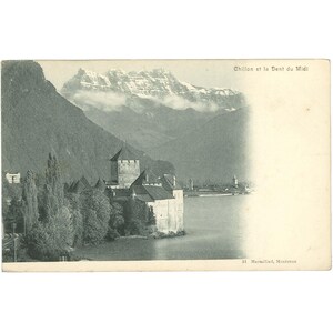 Montreux, Zwitserland – Kasteel Chillon en de Dents du Midi – Ansichtkaart